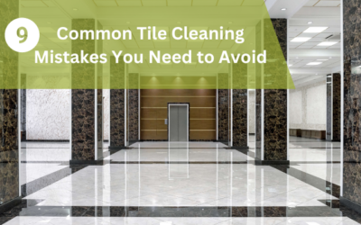 9 Common Tile Cleaning Mistakes You Need to Avoid